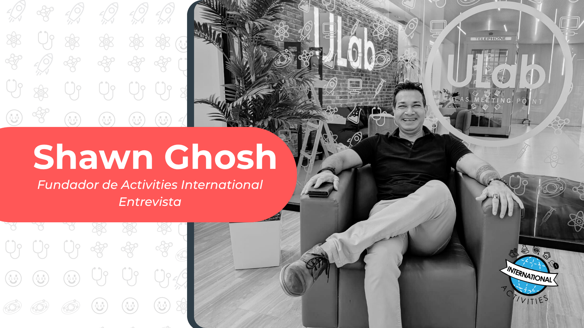 ENTREVISTA shawn international activities