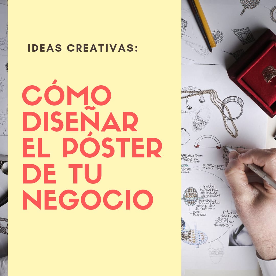 Cómo diseñar el póster de tu negocio
